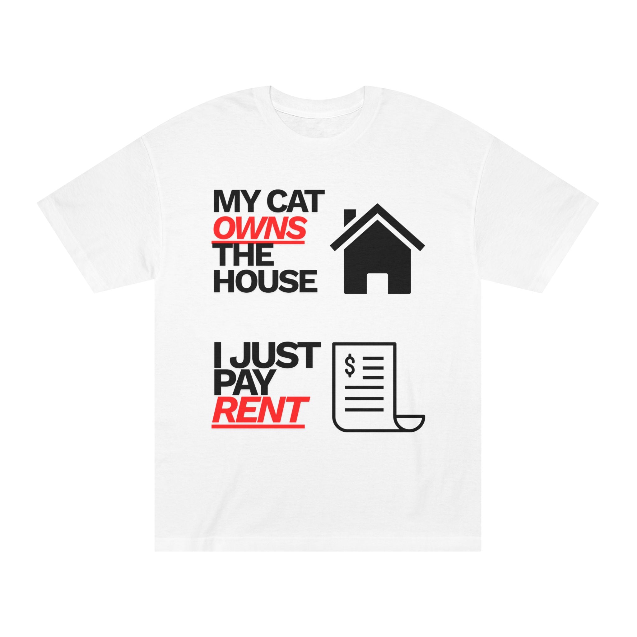 "My cat owns the house." — Funny Travel Tee